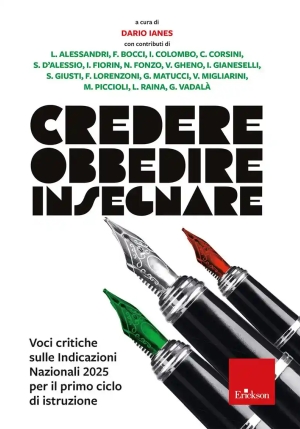 Credere Obbedire Insegnare. Voci Critiche Sulle Indicazioni Nazionali 2025 fronte