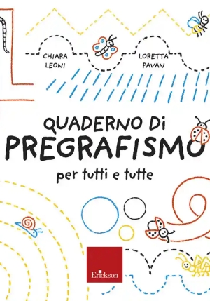 Quaderno Del Pregrafismo Per Tutti E Tutte. Con Schede Operative (il) fronte