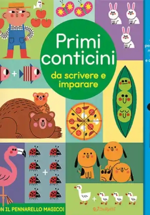 Primi Conticini Da Scrivere E Imparare. Scrivi Cancella & Riscrivi. Ediz. A Colori. Con Pennarello C fronte