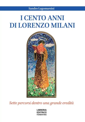 I Cento Anni Di Lorenzo Milani fronte