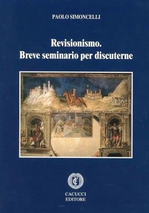 Revisionismo. Breve Seminario Per Discut fronte