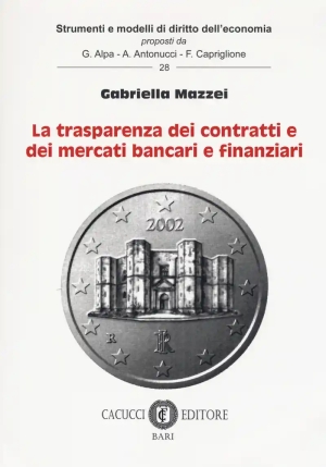 La Trasparenza Dei Contratti E Dei Mercati Bancari E Finanziari fronte