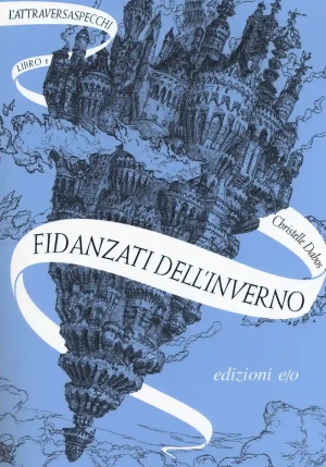 L'attraversaspecchi - Fidanzati Dell'inverno - Vol1 fronte