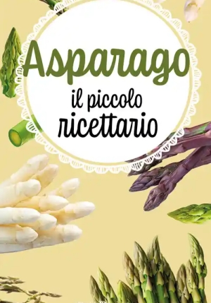 Asparago - Piccolo Ricettario fronte