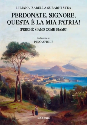 Perdonate, Signore, Questa ? La Mia Patria! (perch? Siamo Come Siamo) fronte