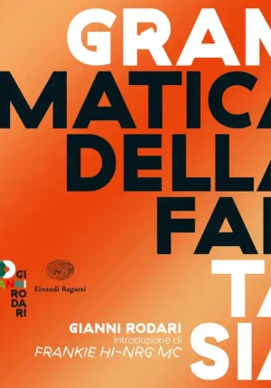 Grammatica Della Fantasia. Introduzione All'arte Di Inventare Storie fronte