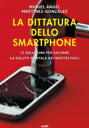 Dittatura Dello Smartphone (la) fronte