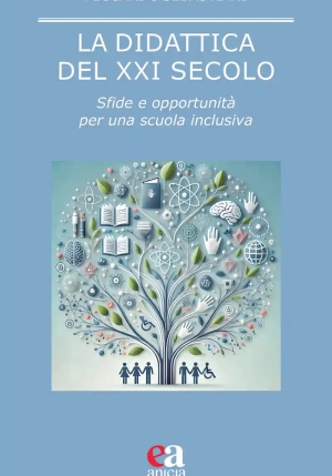 Didattica Del Xxi Secolo. Sfide E Opportunit? Per Una Scuola Inclusiva (la) fronte