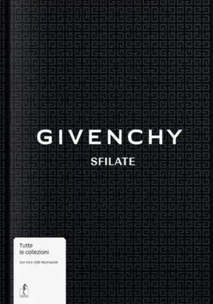 Givenchy. Sfilate. Ediz. Illustrata fronte