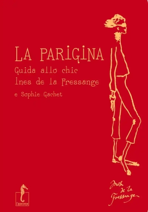 Parigina. Guida Allo Chic (la) fronte