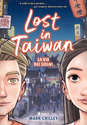 Lost In Taiwan. La Via Dei Sogni fronte