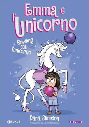 Emma E L'unicorno. Bowling Con L'unicorno. Vol. 9 fronte