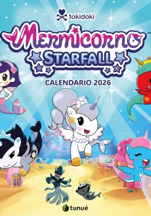 Tokidoki Mermicorno Starfall. Calendario 2026 Da Parete Con 50 Stickers Esclusivi. Con 50 Adesivi fronte