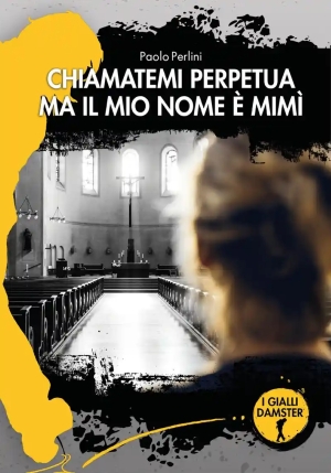 Chiamatemi Perpetua Ma Il Mio fronte