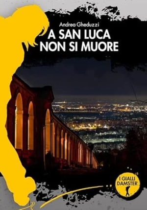 A San Luca Non Si Muore fronte