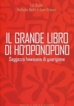 Grande Libro Di Ho'oponopono. Saggezza Hawaiana Di Guarigione (il) fronte