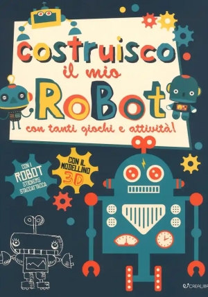 Genialibri - Costruisco Il Mio Robot fronte