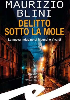 Delitto Sotto La Mole fronte