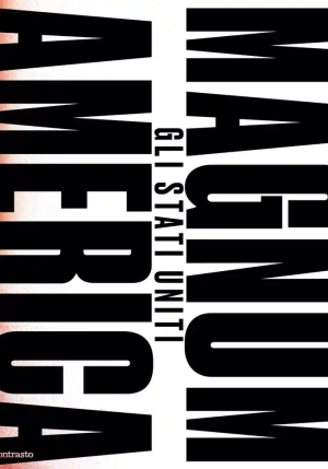 Magnum America. Gli Stati Uniti. Ediz. A Colori fronte