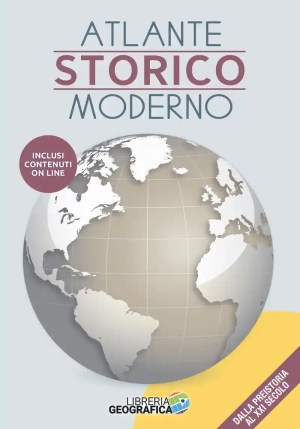 Atlante Storico Moderno. Dalla Preistoria Al Xxi Secolo. Con Aggiornamenti Online fronte