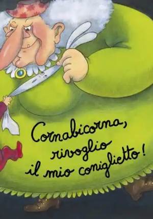 Cornabicorna, Rivoglio Il Mio Coniglietto! Ediz. A Colori fronte