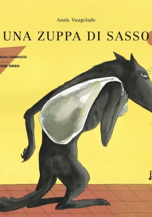 Zuppa Di Sasso. Ediz. Illustrata (una) fronte