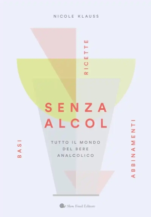 Senza Alcol. Basi, Ricette E Abbinamenti fronte