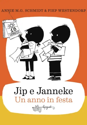 Jip E Janneke. Un Anno In Festa. Ediz. Illustrata fronte