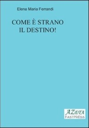 Come E' Strano Il Destino! fronte