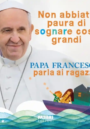 Non Abbiate Paura Di Sognare Cose Grandi fronte