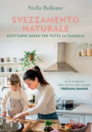 Svezzamento Naturale. Ricettario Green fronte