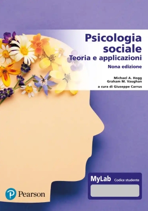 Psicologia Sociale. Teorie E Applicazioni. Ediz. Mylab. Con Contenuto Digitale Per Accesso On Line fronte