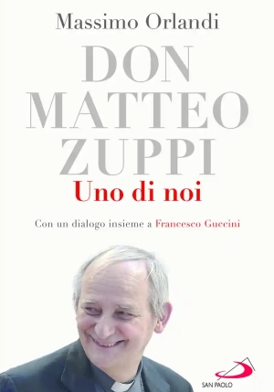 Don Matteo Zuppi Uno Di Noi fronte