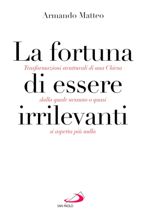 Fortuna Di Essere Irrilevanti (la) fronte