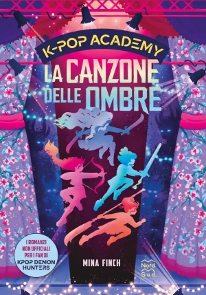 Kpop Academy. La Canzone Delle Ombre. Vol. 1: I Romanzi Non Ufficiali Per I Fan Di Kpop Demon Hunter fronte