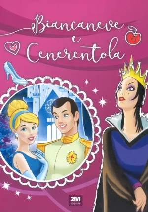 Biancaneve E Cenerentola. Ediz. A Colori fronte