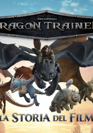 Dragon Trainer. La Storia Del Film. Ediz. A Colori fronte