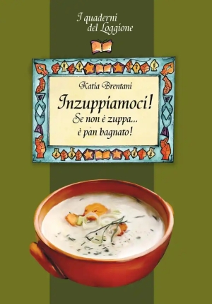 Inzuppiamoci! Se Non E? Zuppa. fronte