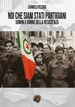 Noi Che Siam Stati Partigiani. fronte