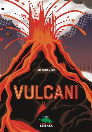 Vulcani. Ediz. A Colori fronte
