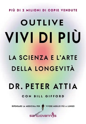 Outlive. Vivi Di Pi? fronte