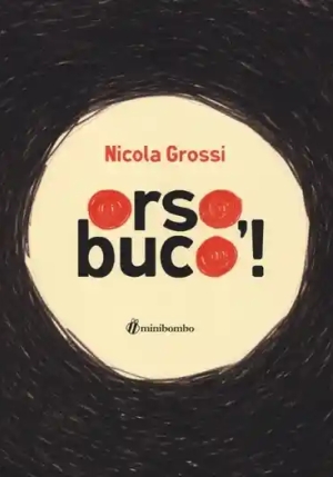 Orso,buco! Edizione Illustrata fronte