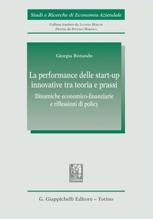 Performance Delle Startup Innovative Tra Teoria E Prassi fronte
