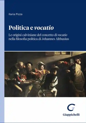 Politica E Vocatio Origini Calviviane fronte