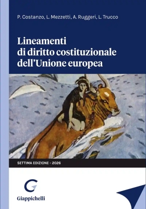 Lineamenti Di Diritto Costituzionale Unione Europea 7ed fronte