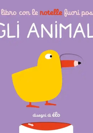 Il Libro Con Le Rotelle Fuori Posto - Gli Animali fronte
