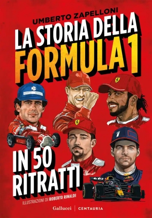 La Storia Della Formula 1 In 50 Ritratti N.e. fronte