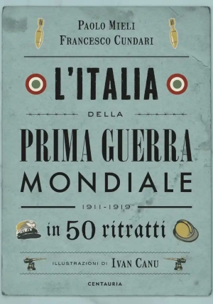 L'italia Della Prima Guerra Mondiale In 50 Ritratti N.e. fronte