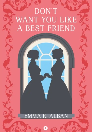 Don't Want You Like A Best Friend fronte