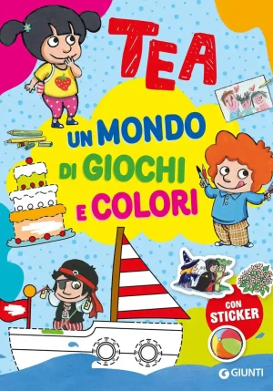 Tea Un Mondo Di Giochi E Colori fronte